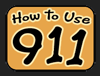 How to Use 911